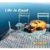 Life Is Good CD